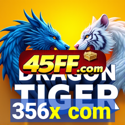 356x com